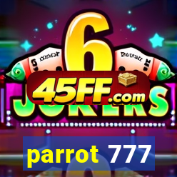 parrot 777